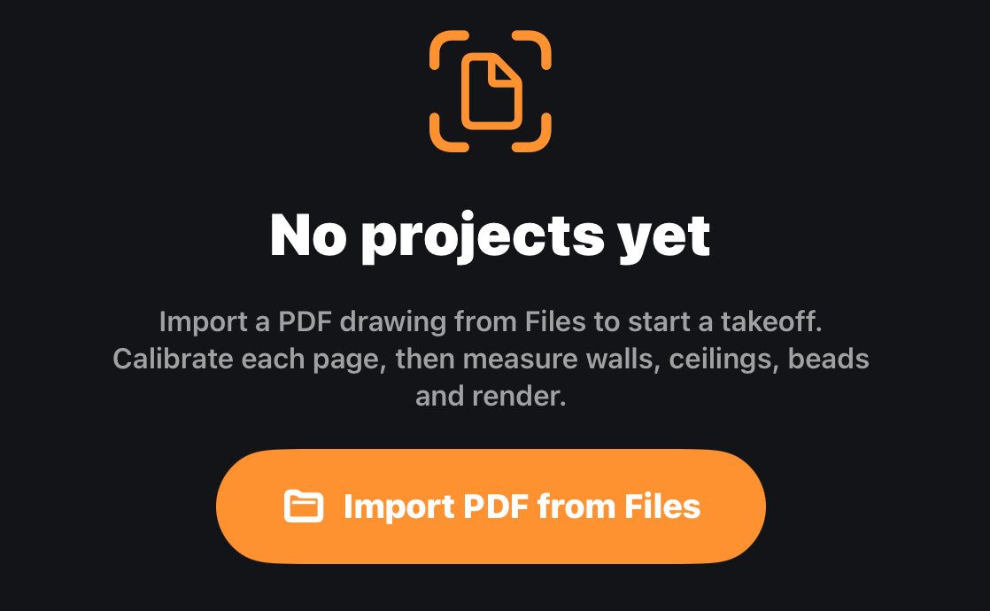 The app start screen: No projects yet. Import a PDF drawing from Files to start a takeoff. An orange Import PDF from Files button.