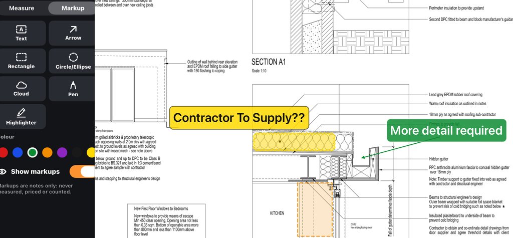 A construction section in the app with the sidebar switched to Markup, showing Text, Arrow, Rectangle, Circle/Ellipse, Cloud, Pen and Highlighter, colour swatches and a Show markups switch. On the drawing are a yellow text callout reading Contractor To Supply??, a green callout with an arrow reading More detail required, and an orange dashed rectangle.